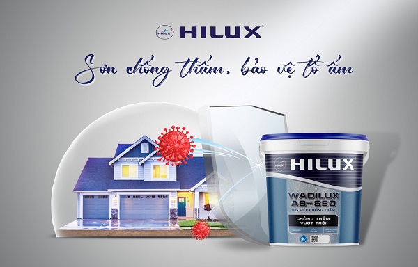 Hilux chuyên cung cấp dòng sơn chống thấm bảo vệ tổ ấm gia đình bạn
